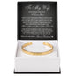 Cuff Bracelet Engraved - To My Wife "Never Forget How Much I Love You"