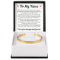 Cuff Bracelet Engraved - To My Niece "You Taught Me How To Love Without Fear"