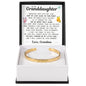 Engraved Cuff Bracelet - To My Granddaughter "You're Never Truly Alone"