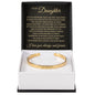 Cuff Bracelet Engraved - To My Daughter "You Name Will Always Live In My Heart"