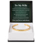 Cuff Bracelet Engraved - To My Wife "Never Forget How Much I Love You"