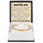 Cuff Bracelet Engraved - To My Beautiful Wife "The Love Of My Life"
