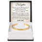 Cuff Bracelet Engraved - To My Daughter "Be Kind to Yourself"