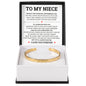 Cuff Bracelet Engraved - To My Niece "Stay Bold, Stay Fearless, and Embrace Life"