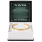 Cuff Bracelet Engraved - To My Wife "Thank You For Always Being By My Side"