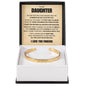 Cuff Bracelet Engraved - To My Daughter "I Love You Beyond All Reason and Measure"