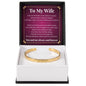 Cuff Bracelet Engraved - To My Wife "I Love You More Than Words Could Ever Express"