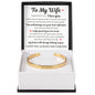 To My Wife "My Heart Will Always Belong to You" Engraved Cuff Bracelet