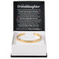 Engraved Cuff Bracelet - To My Granddaughter "You Gave My Life A Meaning"