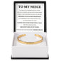 Cuff Bracelet Engraved - To My Niece "I Love You with Everything I Had"