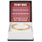 Cuff Bracelet Engraved - To My Wife "I Love You Each and Everyday"