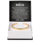 Cuff Bracelet Engraved - To My Niece "Always Keep Me In Your Heart For You Are Always In Mine"