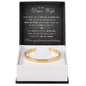 Cuff Bracelet Engraved - To My Dear Wife "You Inspire Me To Be A Better Man"