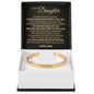 Cuff Bracelet Engraved - To My Daughter "Never Forget How Much I Love You"