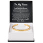 Cuff Bracelet Engraved - To My Niece "I Will Love You Forever"
