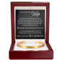 Cuff Bracelet Engraved - To My Wife "I Had You, and You Had Me"