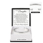 Cuff Bracelet Engraved - To My Daughter "You Will Always Be My Heart and My Home"