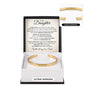 Cuff Bracelet Engraved - To My Daughter "You Are My Greatest Pride and Joy"