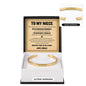 Cuff Bracelet Engraved - To My Niece "You Will Always Be The Greatest Part of My Story"