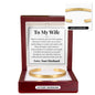Cuff Bracelet Engraved - To My Wife "I Had You and You Had Me"