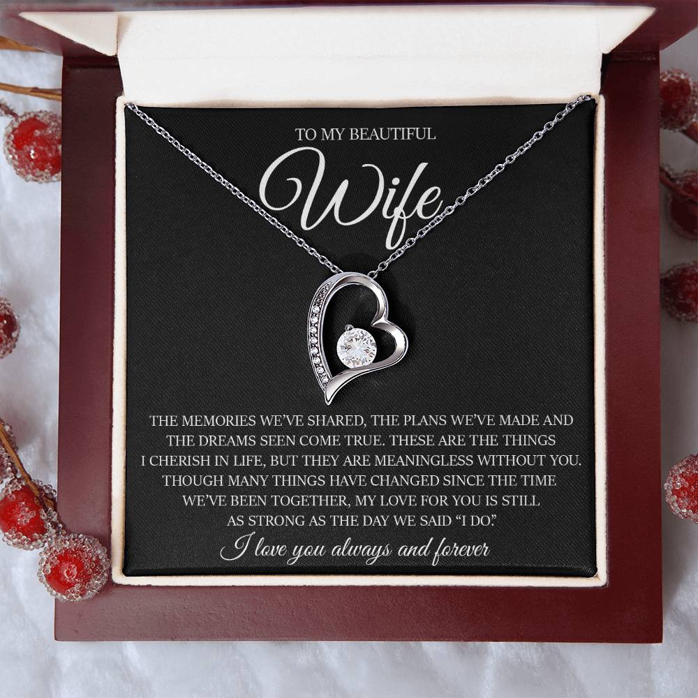 To My Beautiful Wife "My Love For You Is Still As Strong As The Day We Said I Do" Love Necklace
