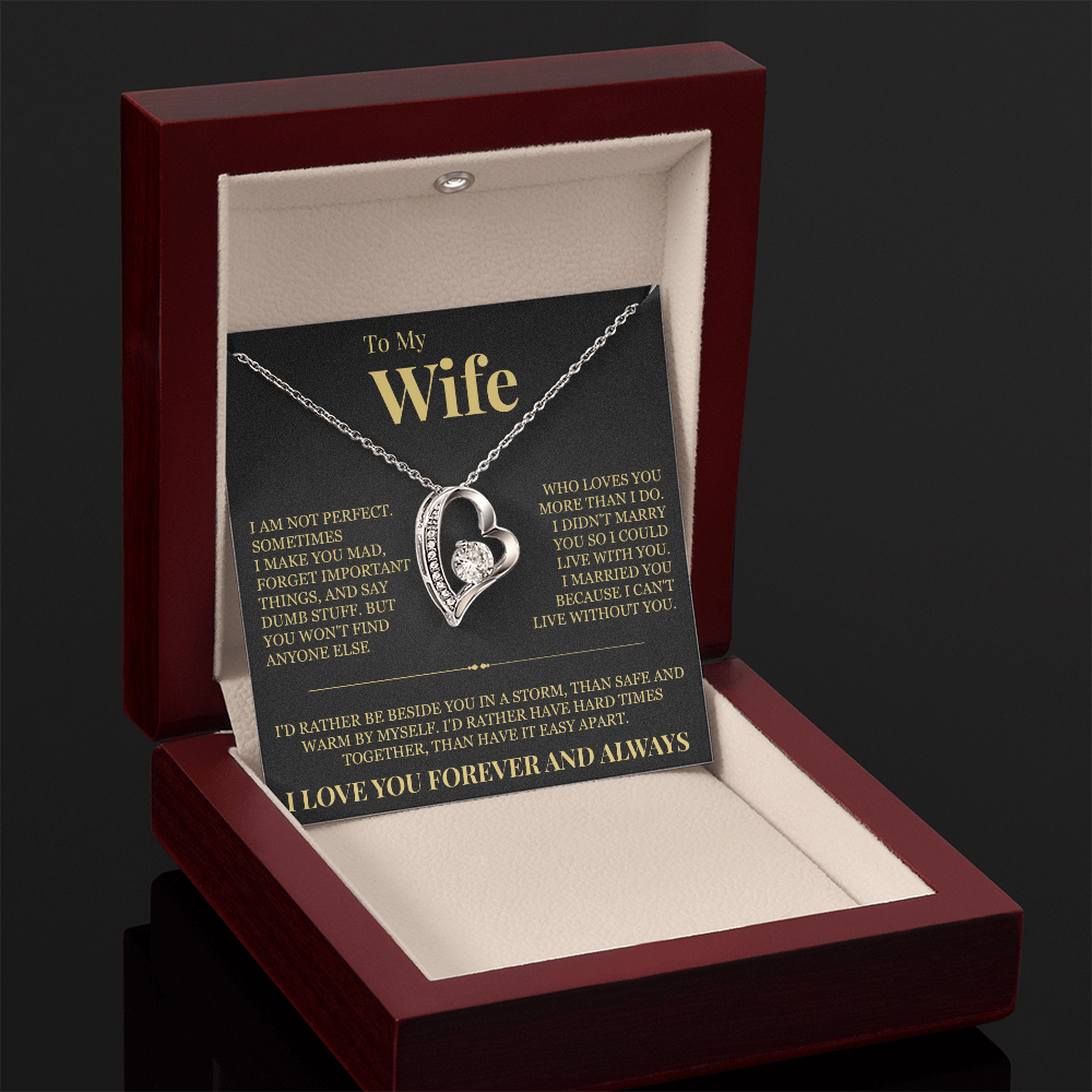 Forever Love Necklace - To My Wife "I'd Rather"