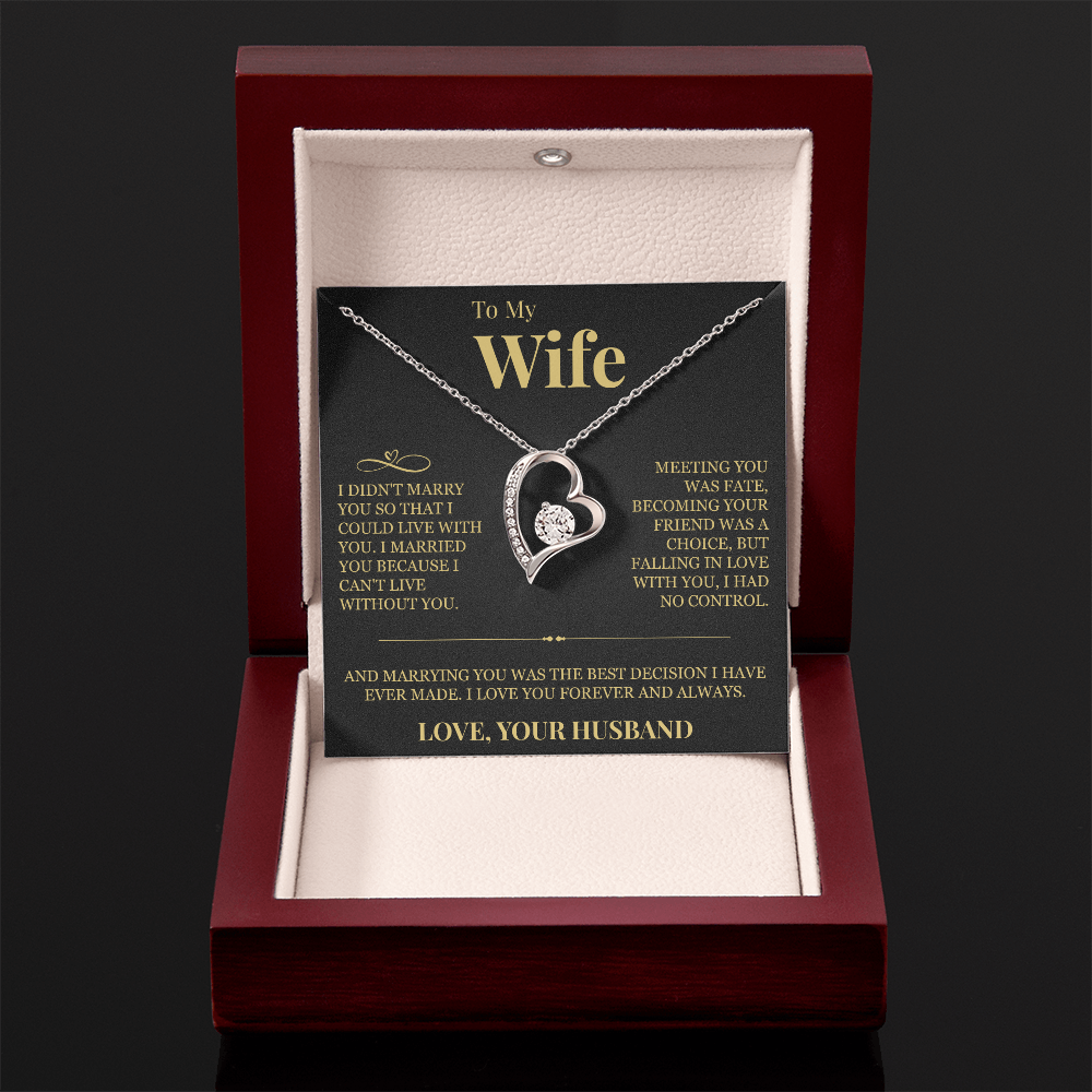 Forever Love Necklace - To My Wife "I Can't Live Without You"