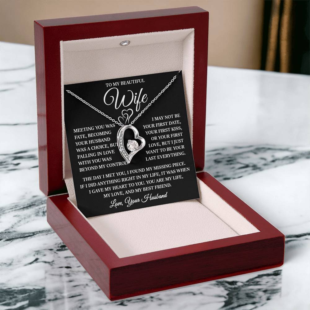 To My Beautiful Wife "I Just Want To Be Your Last Everything" Forever Love Necklace
