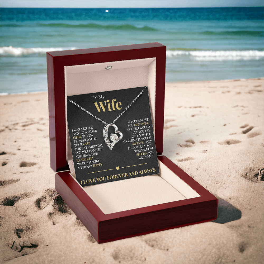 Forever Love Necklace - To My Wife "My Life Changed"