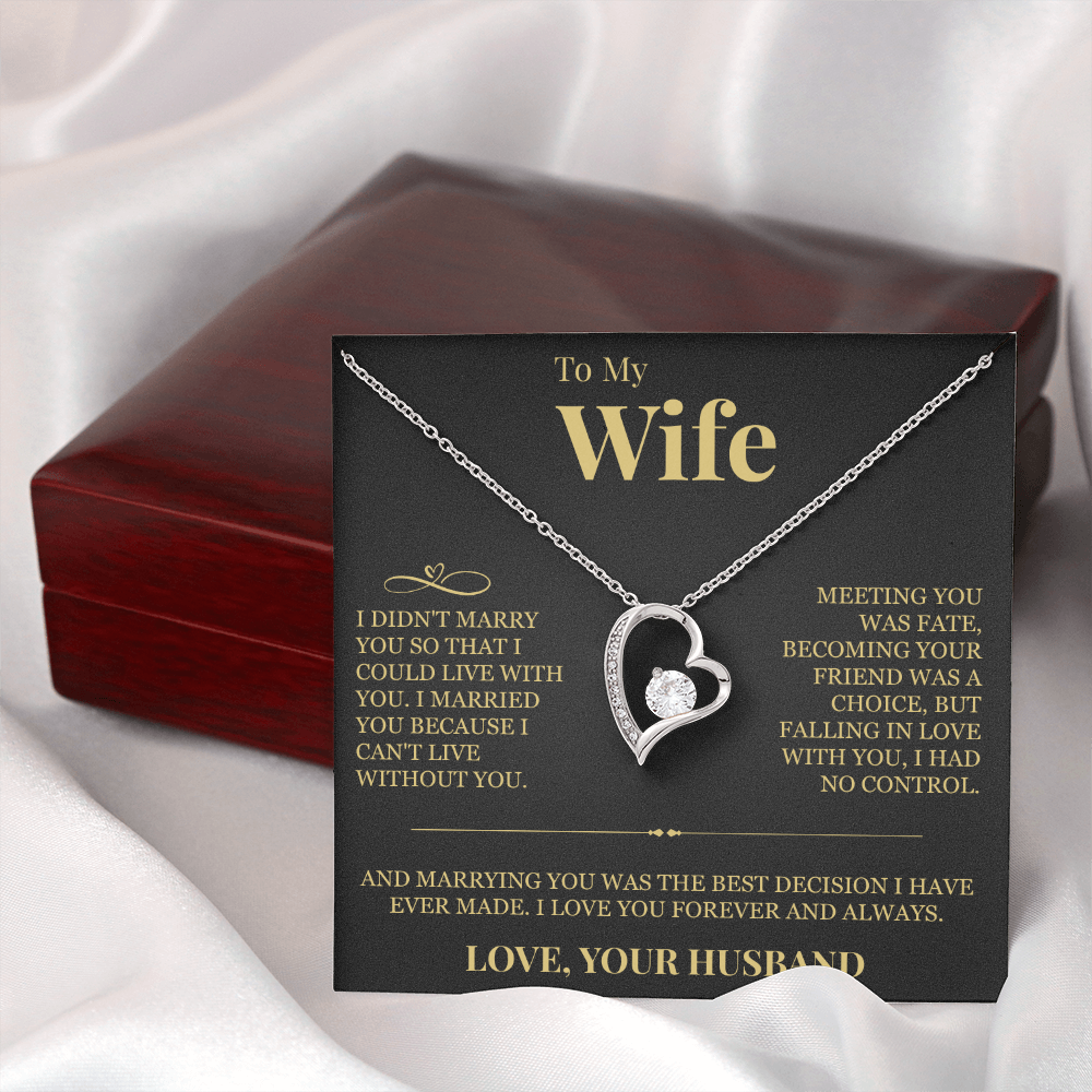 Forever Love Necklace - To My Wife "I Can't Live Without You"