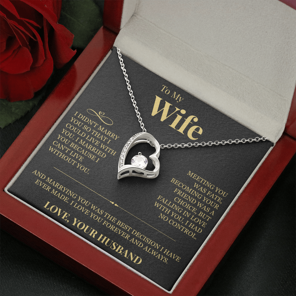 Forever Love Necklace - To My Wife "I Can't Live Without You"
