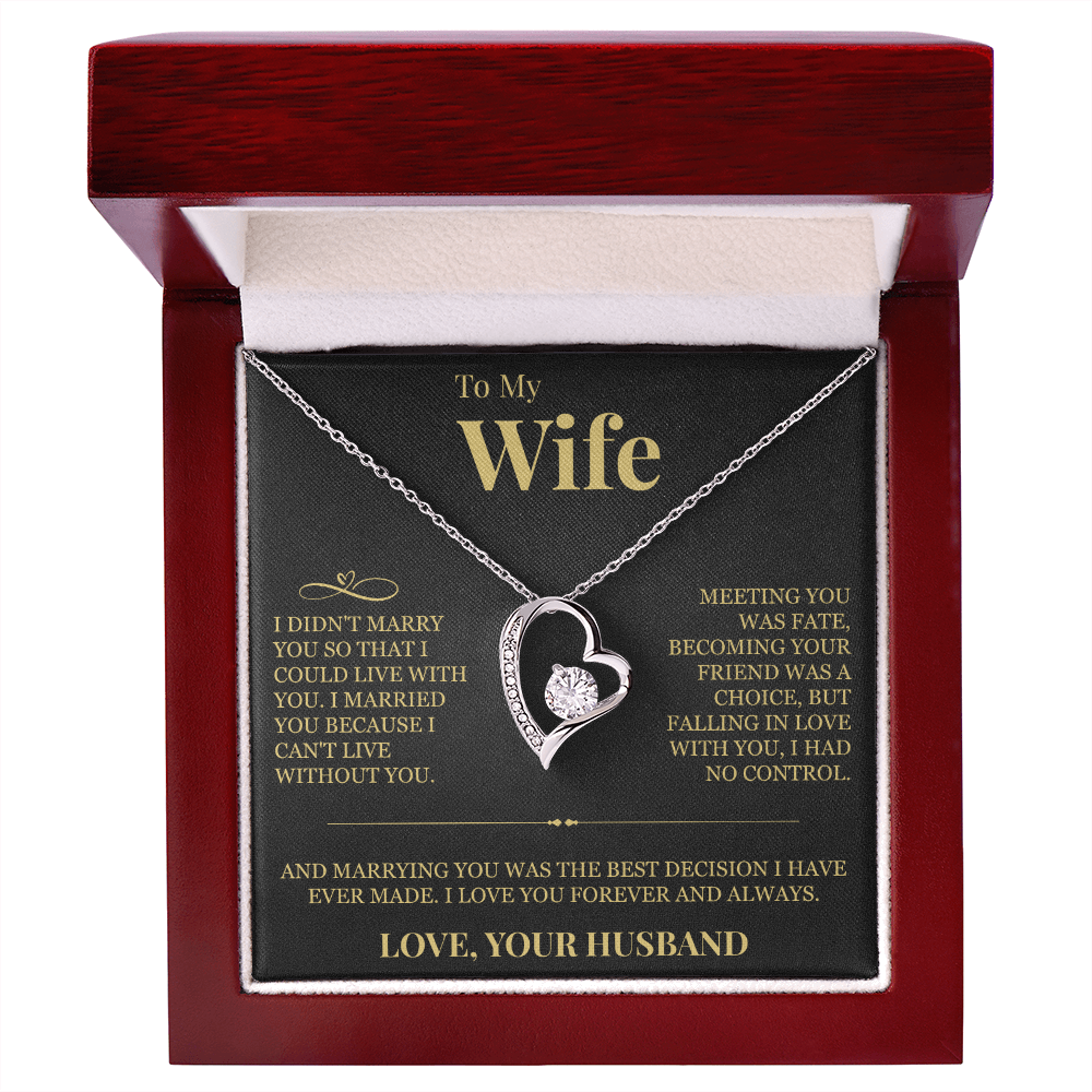 Forever Love Necklace - To My Wife "I Can't Live Without You"