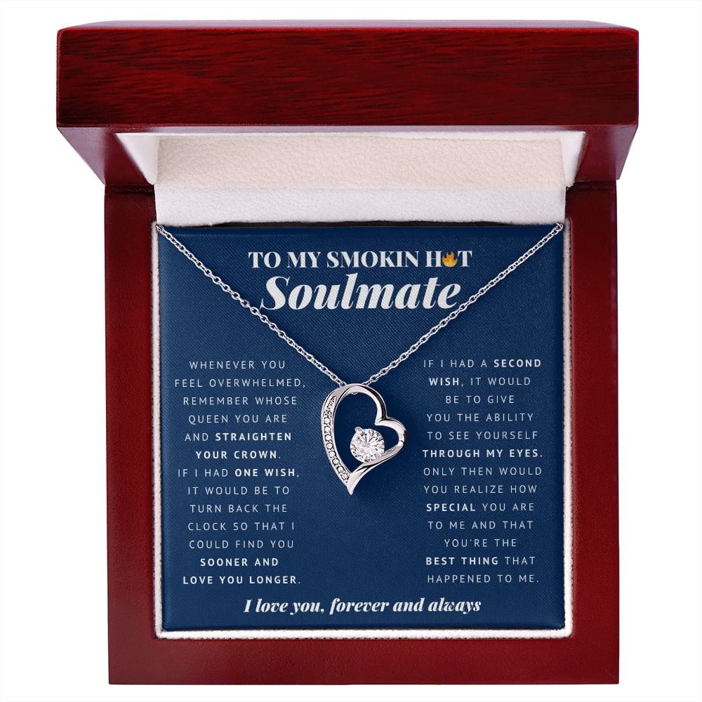 To My Smokin Hot Soulmate, Forever Heart Necklace