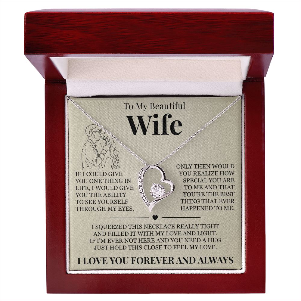 Forever Love Necklace - To My Beautiful Wife - "I Love You Forever and Always"