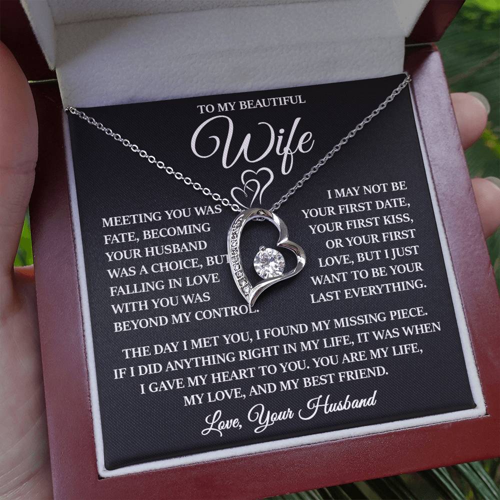 To My Beautiful Wife "I Just Want To Be Your Last Everything" Forever Love Necklace