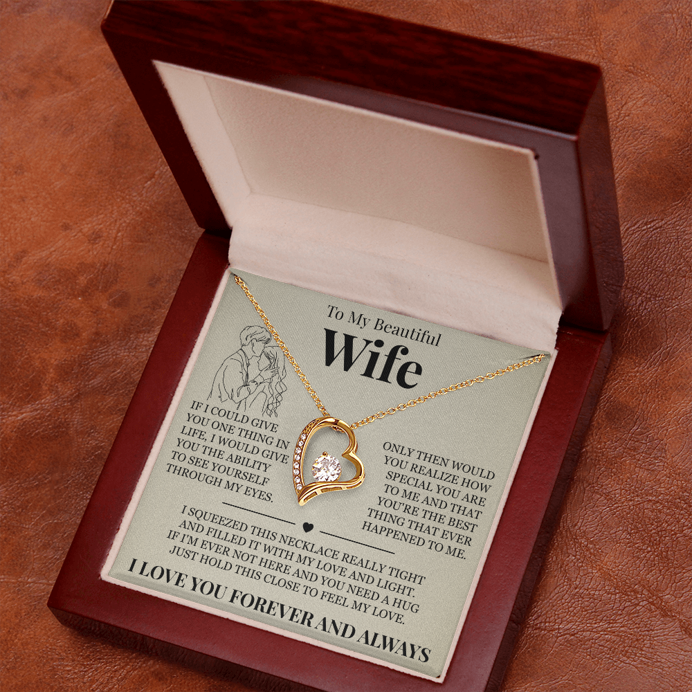 Forever Love Necklace - To My Beautiful Wife - "I Love You Forever and Always"