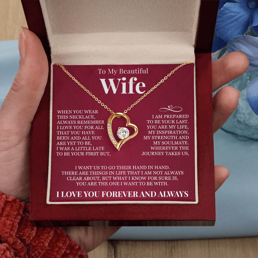 Forever Love Necklace - To My Beautiful Wife - "Always Remember I Love You"