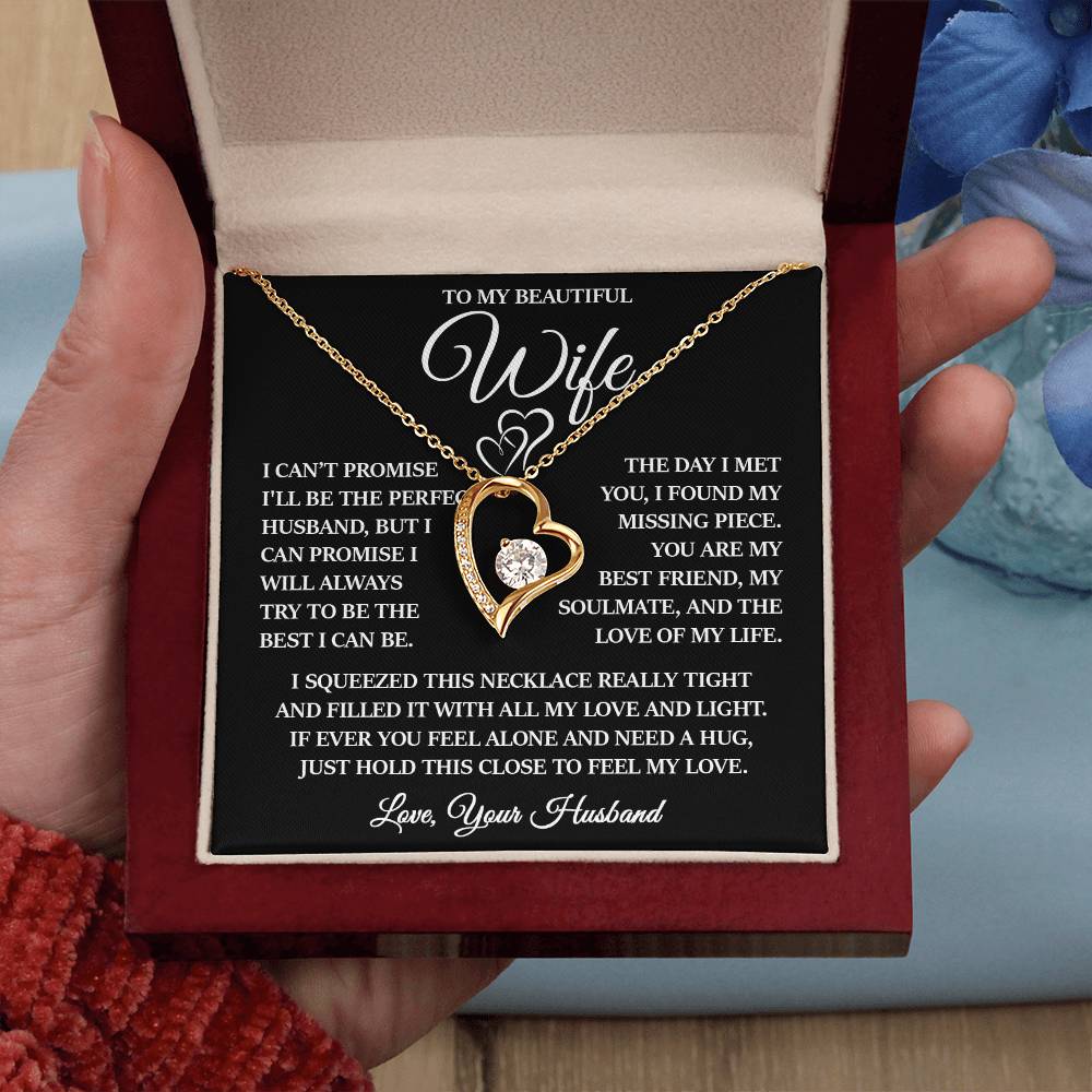 To My Beautiful Wife "I Will Always Try to Be The Best I Can Be" Forever Love Necklace