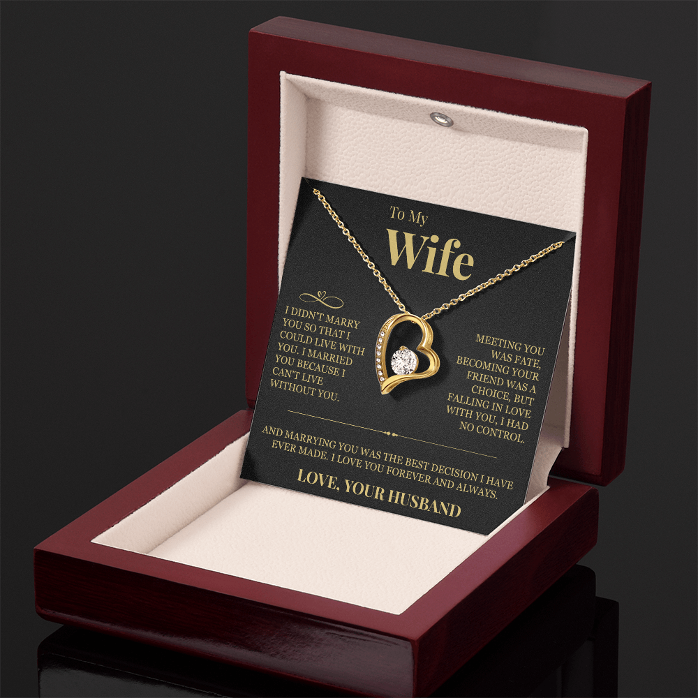Forever Love Necklace - To My Wife "I Can't Live Without You"