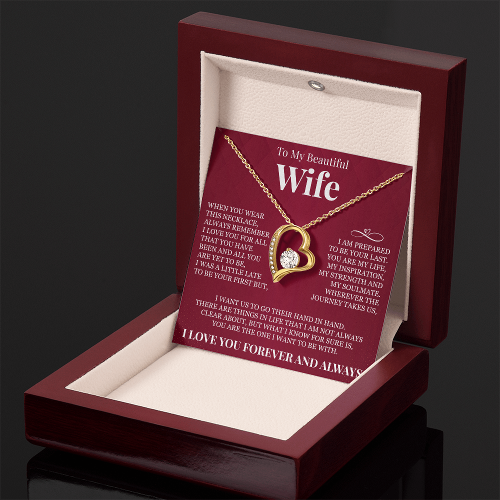 Forever Love Necklace - To My Beautiful Wife - "Always Remember I Love You"