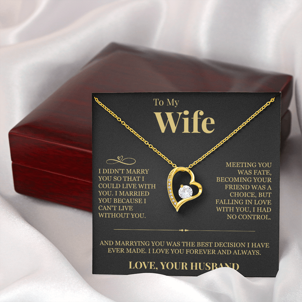 Forever Love Necklace - To My Wife "I Can't Live Without You"