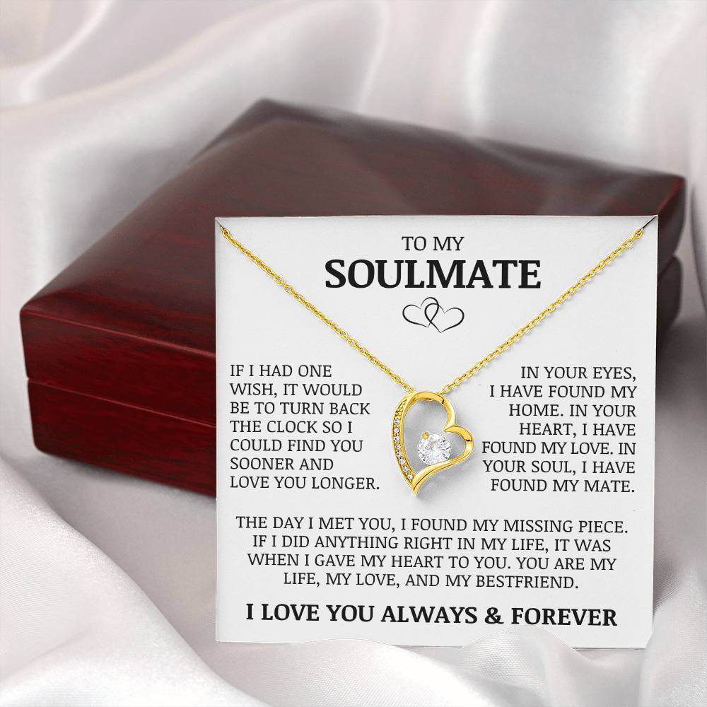 To My Soulmate "My Life, My Love, and My Best Friend" Forever Love Necklace