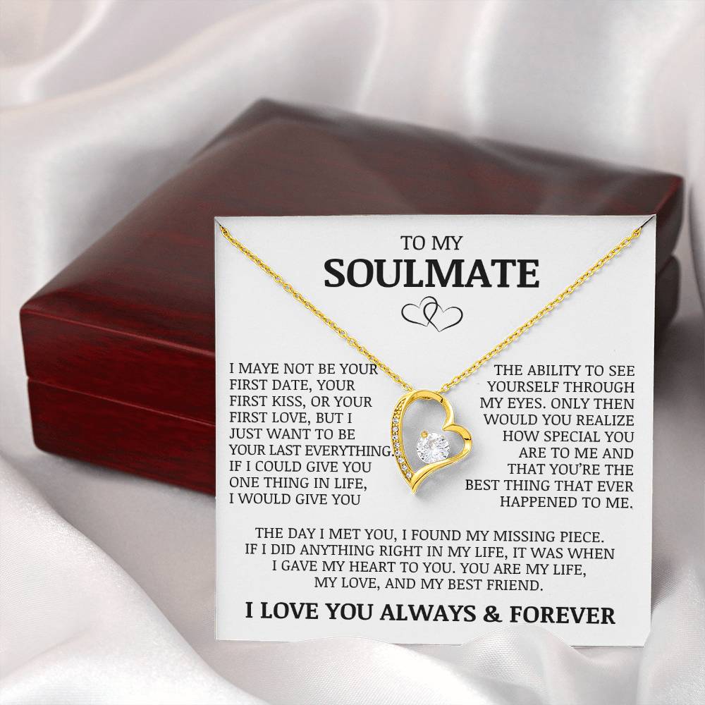 To My Soulmate "My Life, My Love, and My Best Friend" Forever Love Necklace