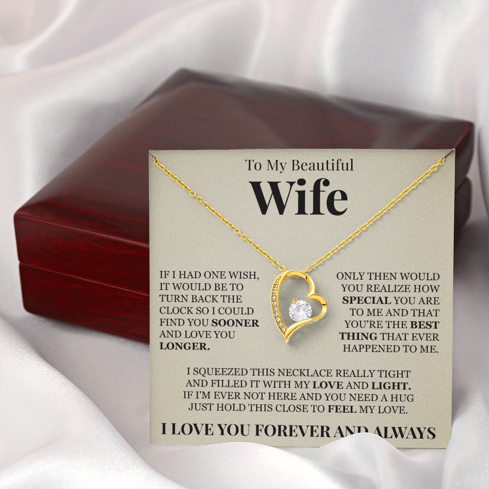 Forever Love Necklace - To My Beautiful Wife "You're The Best Thing That Ever Happened To Me"