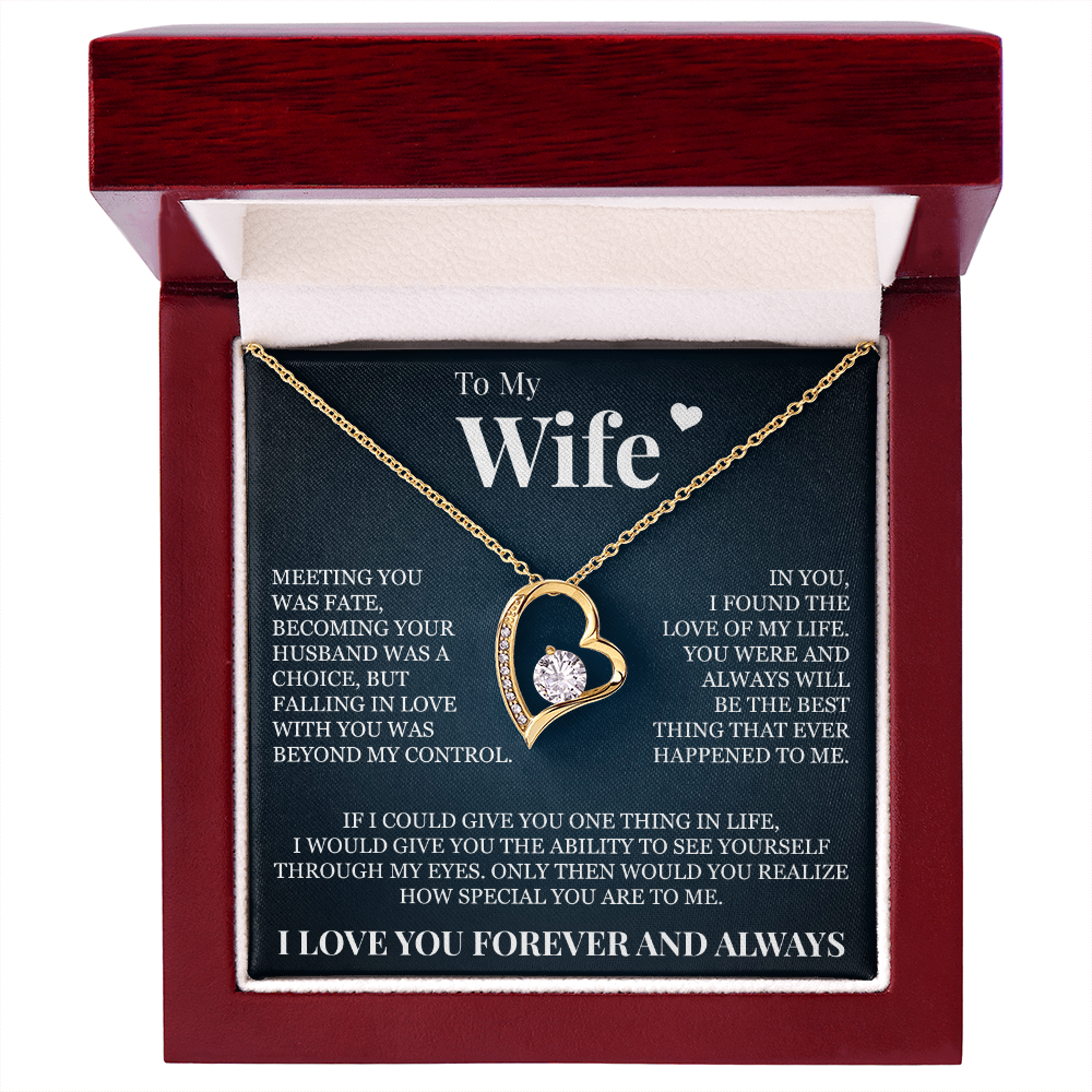 Forever Love Necklace - To My Wife - "Meeting You Was Fate"