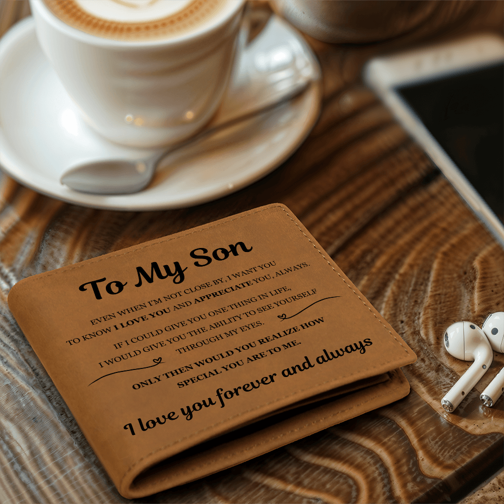 Graphic Leather Wallet - To My Son "I Love You Forever and Always"