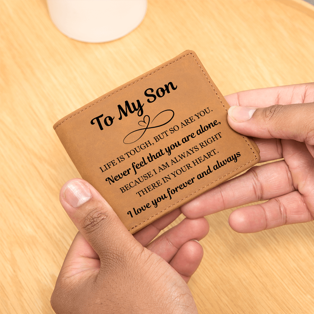 Graphic Leather Wallet - To My Son "Life is Tough, But So Are You"