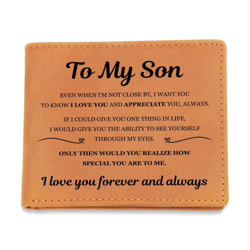 Graphic Leather Wallet - To My Son "I Love You Forever and Always"