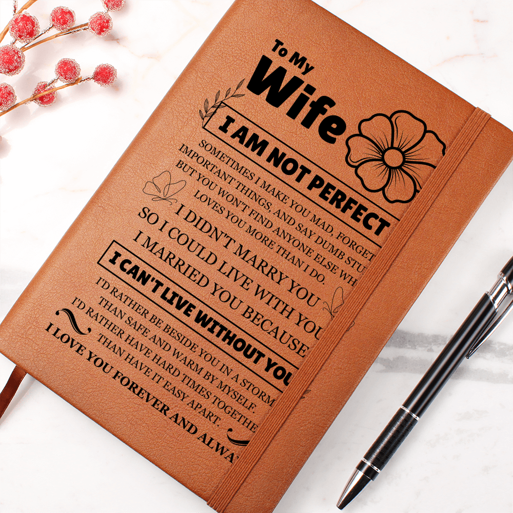 Graphic Journal - To My Wife "I Can't Live Without You"
