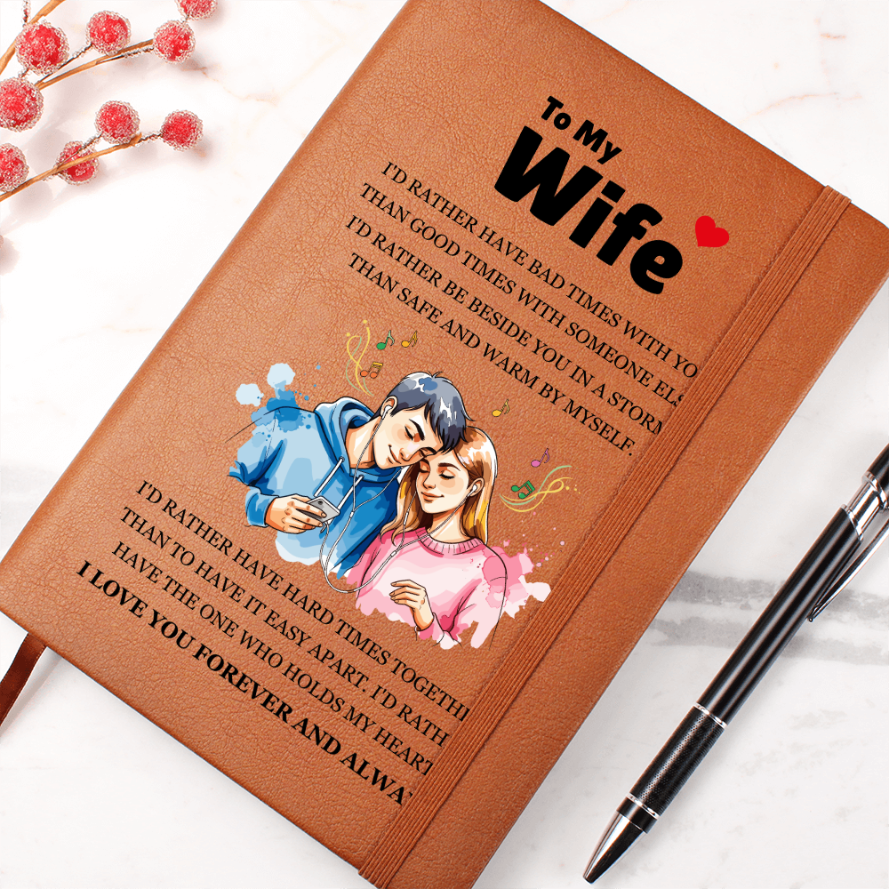 Graphic Journal - To My Wife "I'd Rather"